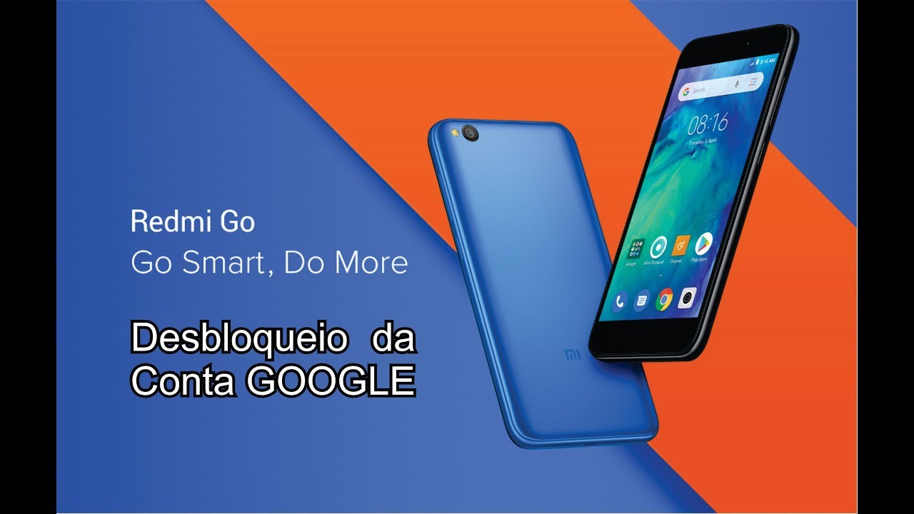 Desbloqueio da Conta Google Xiaomi Redmi Go.