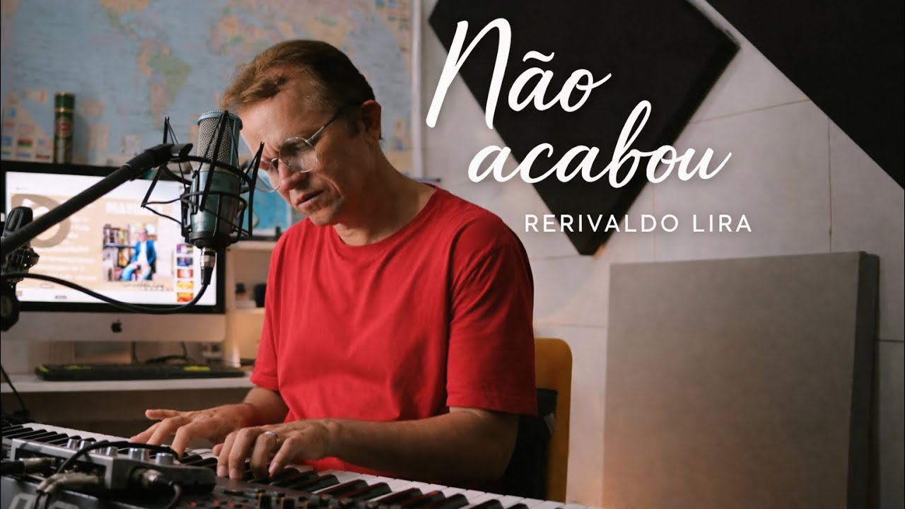 Não Acabou | Rerivaldo lira voz e 🎹 