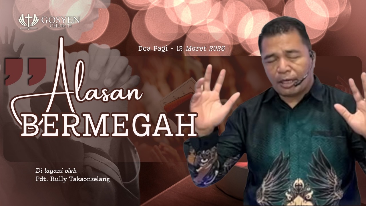 DOA PAGI | Dilayani oleh Pdt.Rully Takaonselang | 12 Maret 2026 | 05.00 WITA