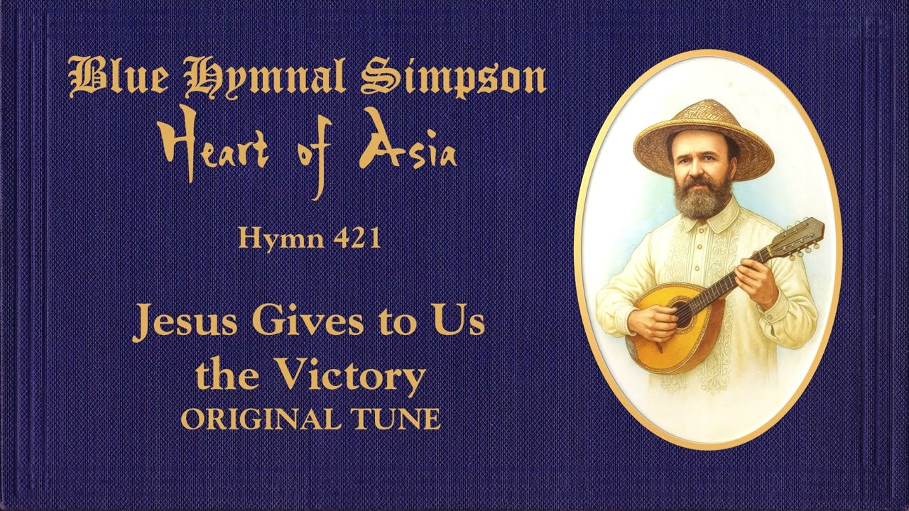 BLUE HYMNAL SIMPSON ORIGINAL (Heart of Asia) 