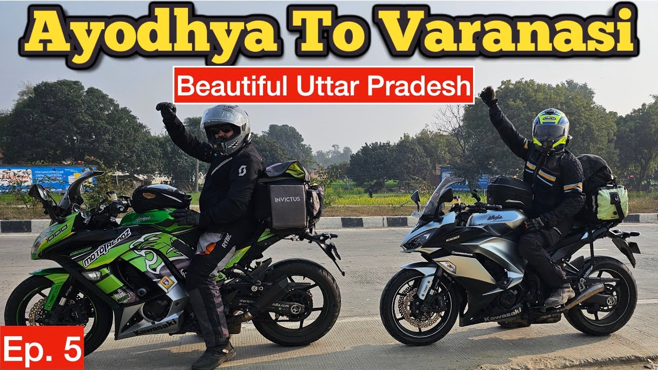 AYODHYA TO VARANASI EPIC RIDE | Heavenly Route in Uttar Pradesh | Reached Banaras | Dream Come True