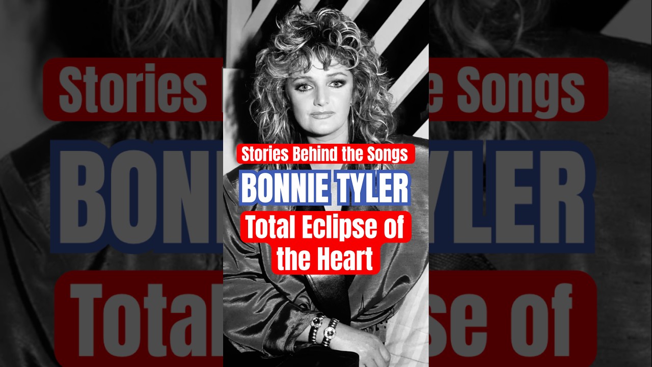 Stories Behind the Songs: Bonnie Tyler - 'Total Eclipse of the Heart' (1983)