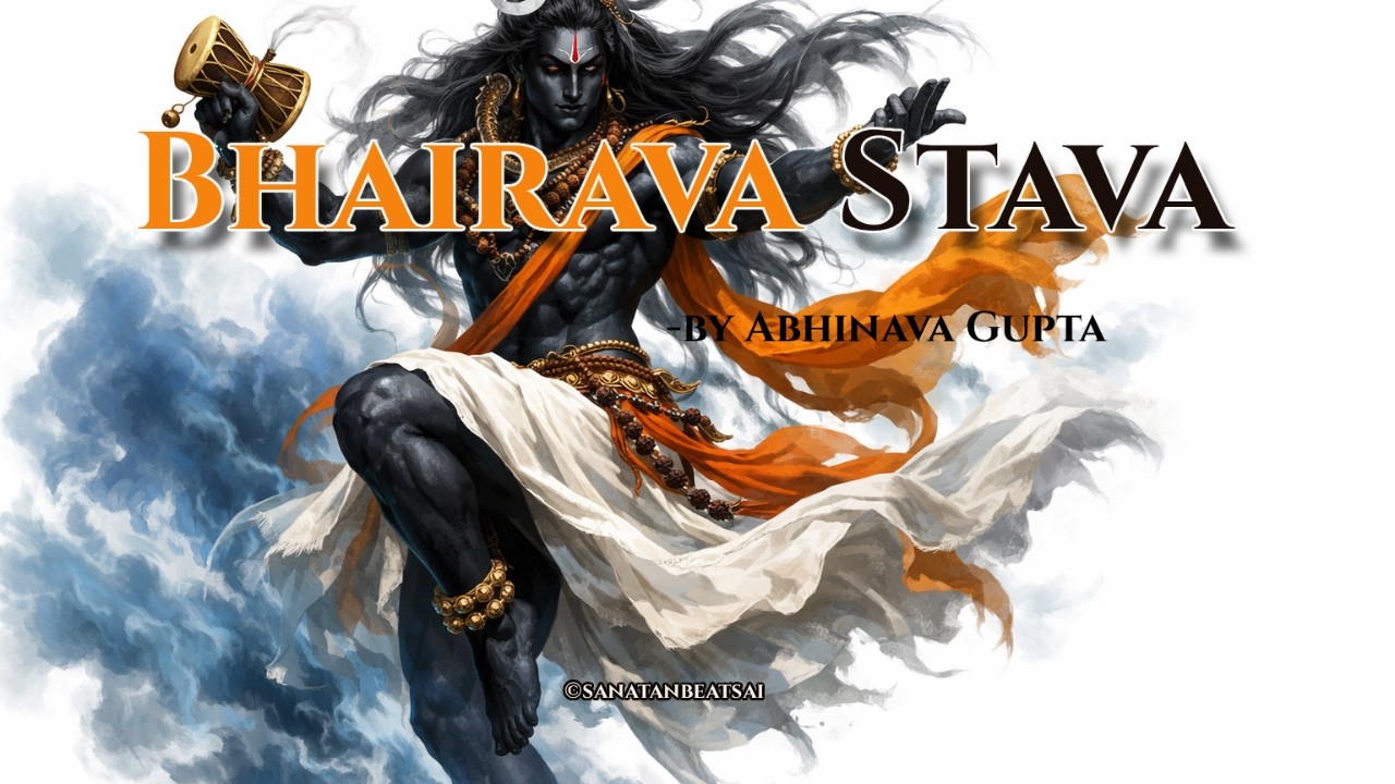 Abhinavagupta’s Bhairava Stava (Male Version)| Bhairava Stotram by Abhinavagupta | Kashmir Shaivism