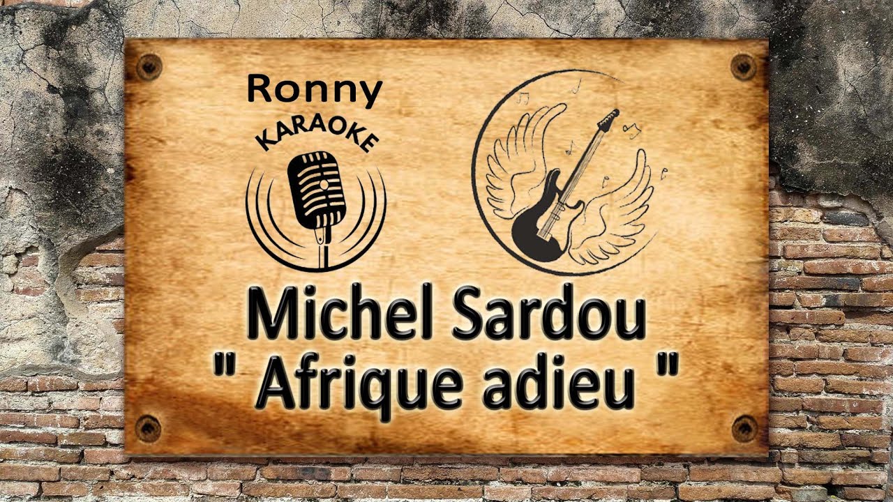 Michel Sardou - Afrique adieu {Karaoke}