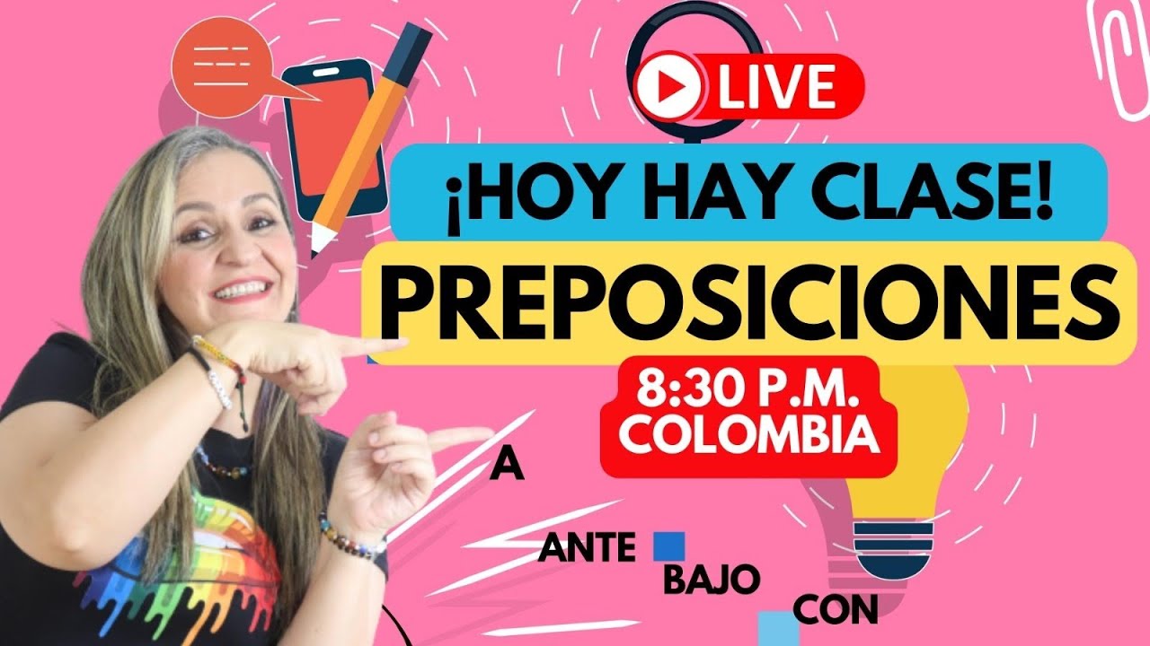 ¡HOY HAY CLASE! LAS PREPOSICIONES