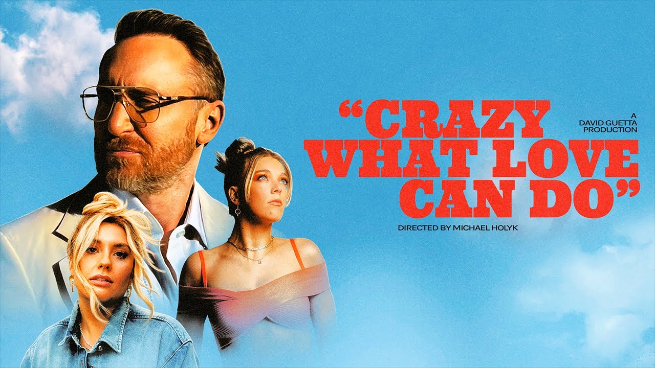 David Guetta & Becky Hill & Ella Henderson - Crazy What Love Can Do (Official Music Video)