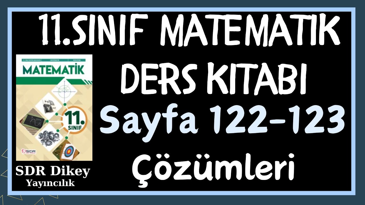 11.Sınıf Matematik Kitabı Sayfa 122-123 Çözümleri-Cevapları - SDR Dikey Yayıncılık