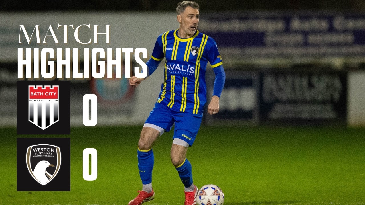 MATCH HIGHLIGHTS | Bath City 0 - 0 WsM AFC | Enterprise National League South | 24.02.26