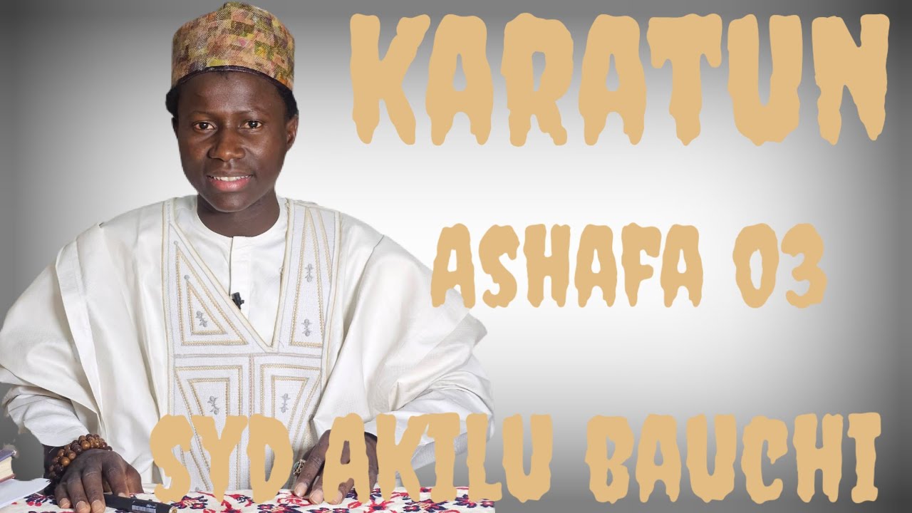 Karatun Ashafa zama na 03 tare da sheikh Aqilu Abubakar bauchi 