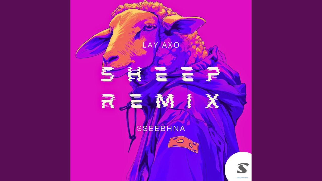 Sheep (Lay axo SSeebhna Remix)