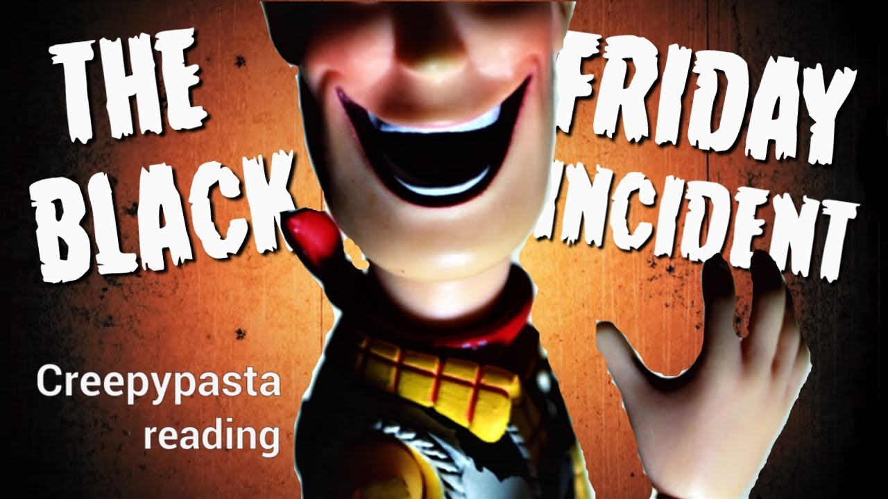 The Black Friday Incident (creepypasta reading)