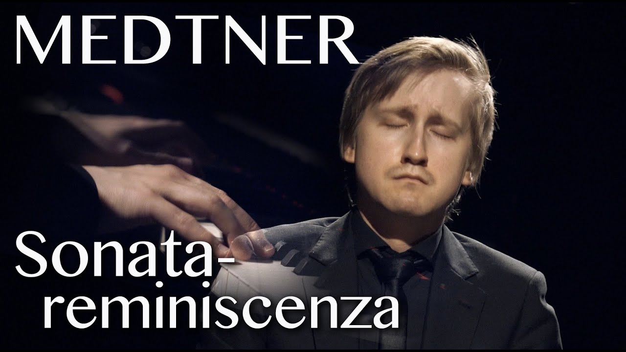 Dmitry Masleev: Medtner — Sonata-reminiscenza