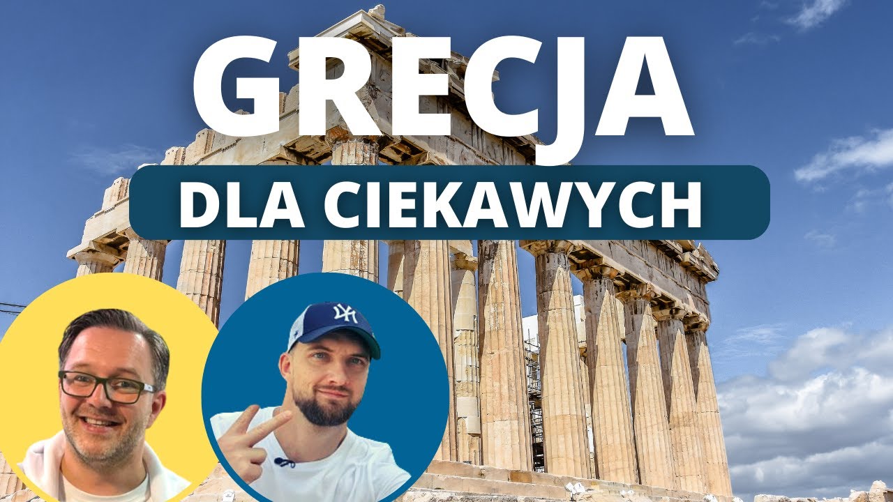GRECJA - sposób na ZWIEDZANIE i ODKRYWANIE uroków Hellady | Marcin Pietrzyk - Grecja Po Mojemu