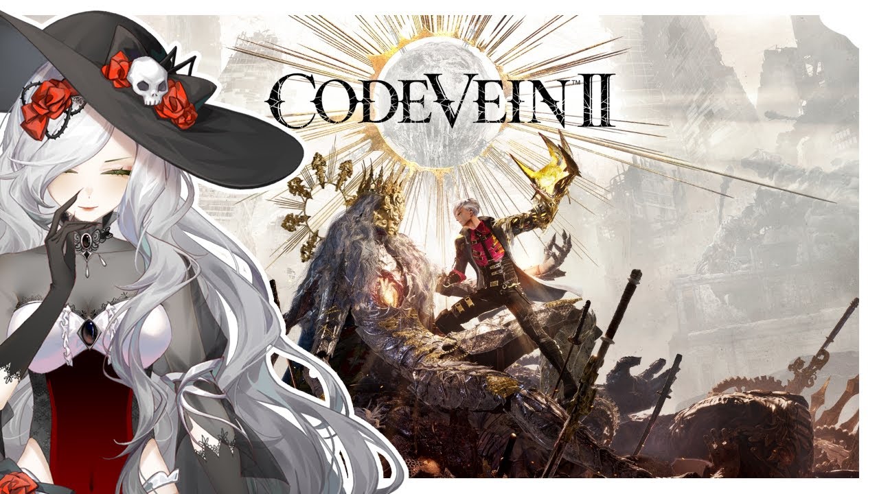 CODE VEIN II YIPEEEEEEEEEEEEEEEEEEE | Part 1