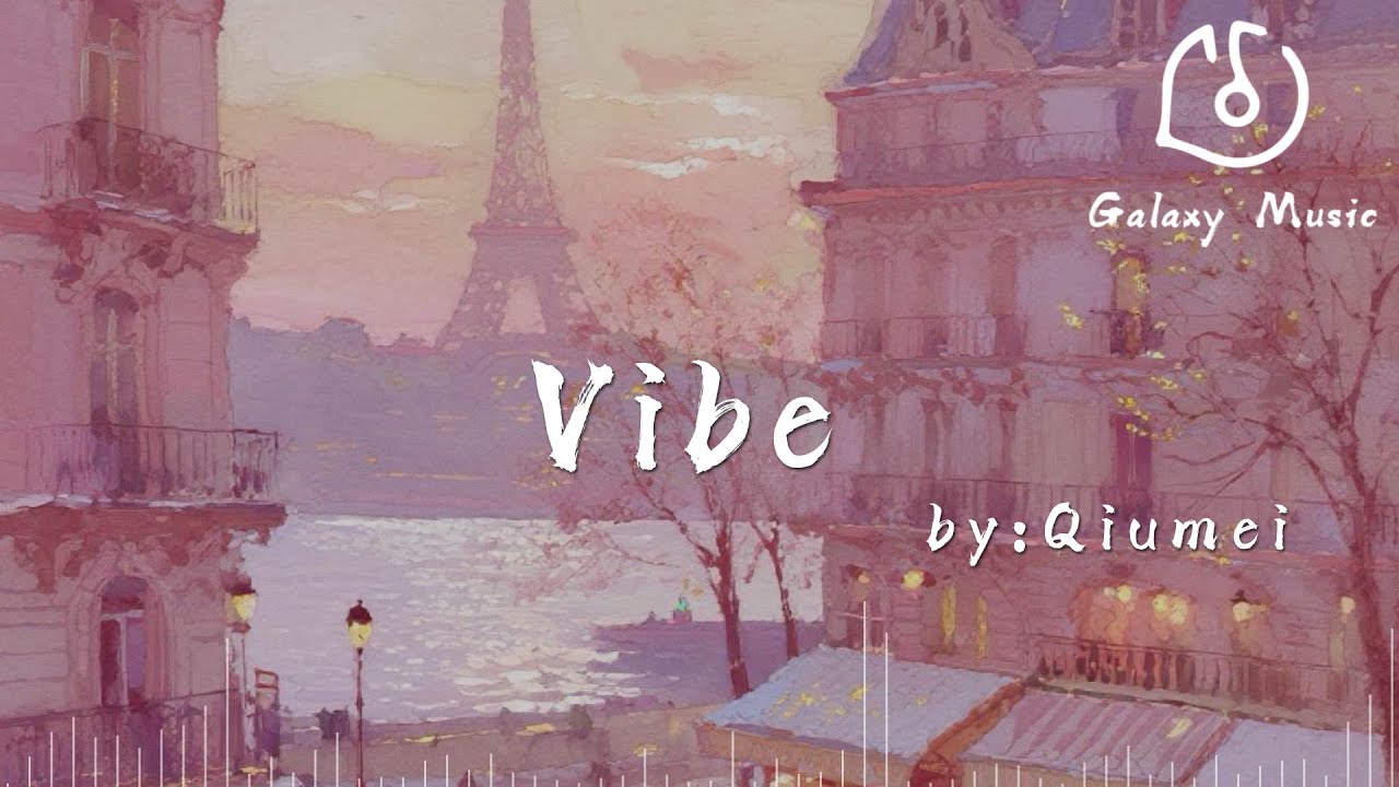 Vibe - Qiumei
