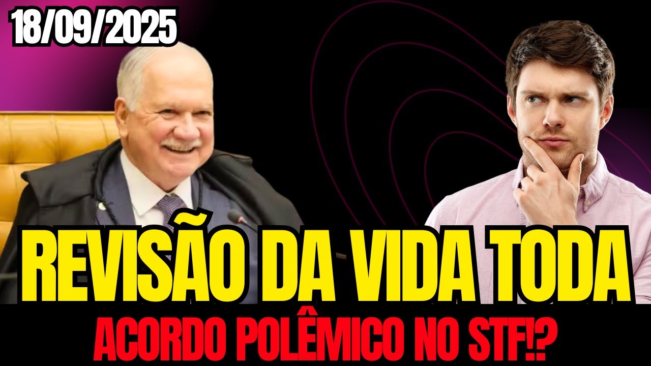 O acordo na Revisão da Vida Toda  não é o que você pensa.