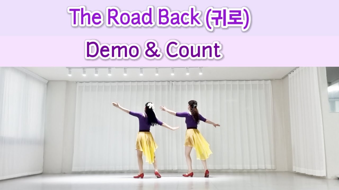 귀로 라인댄스 Demo&Count The Road Back Linedance