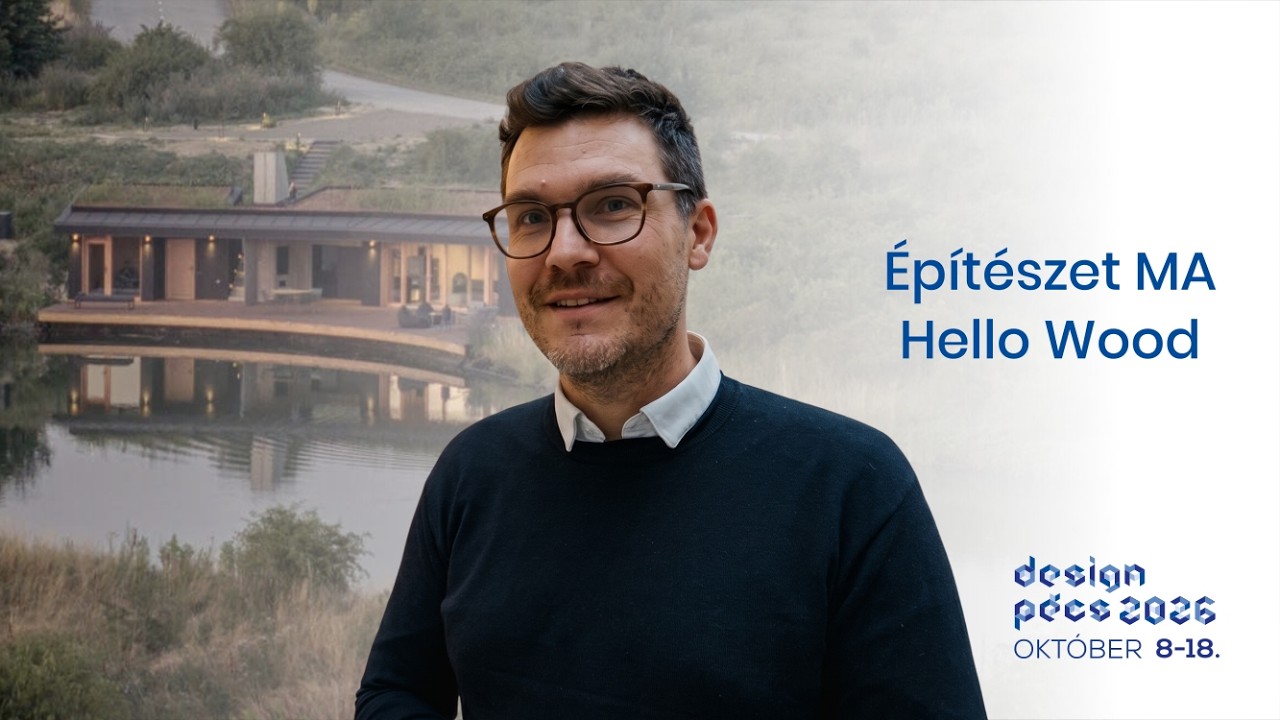 &Eacute;p&iacute;t&eacute;szet MA / Architecture NOW - DesignP&eacute;cs '26