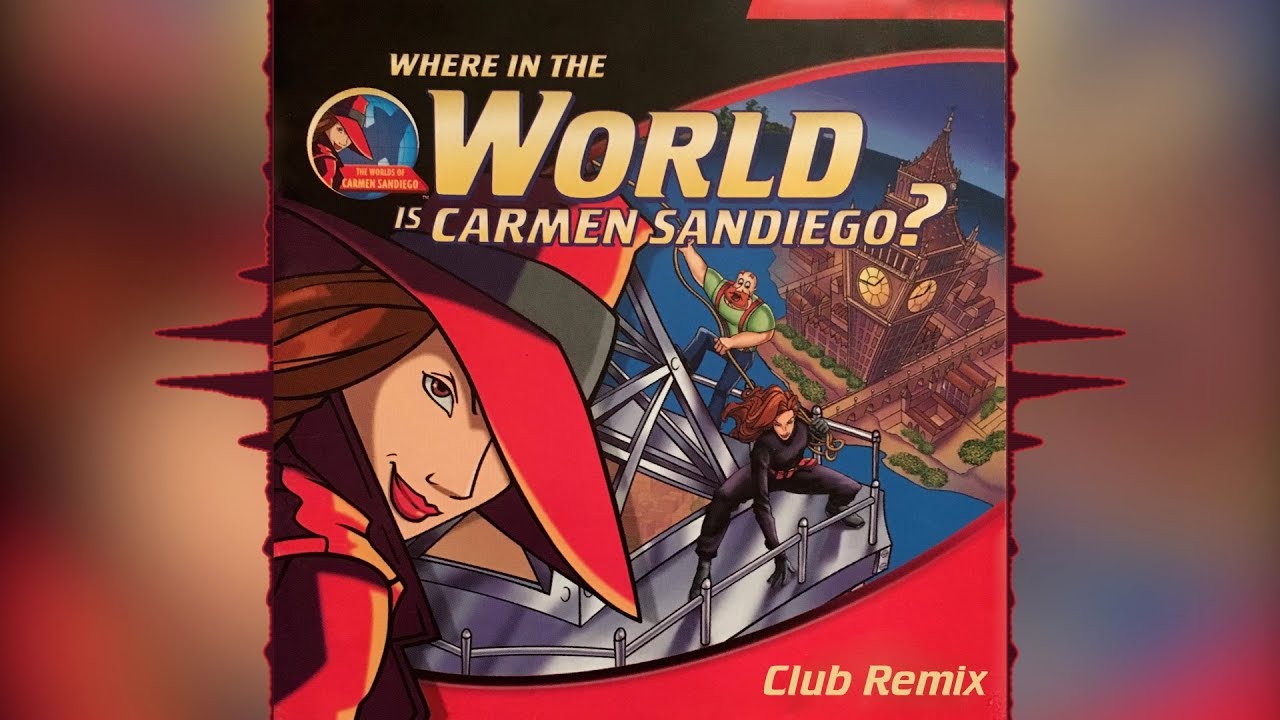 Club Remix - Where in the World is Carmen Sandiego Theme