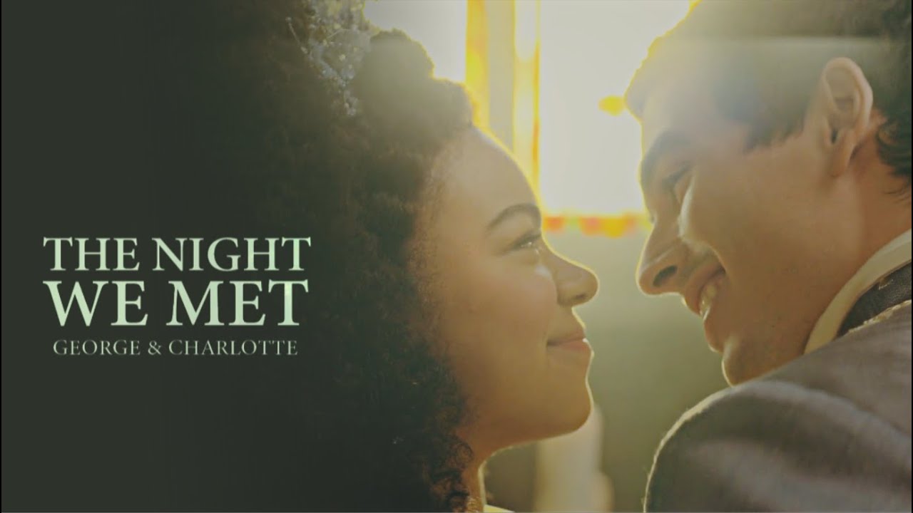 The Night We Met | George & Charlotte