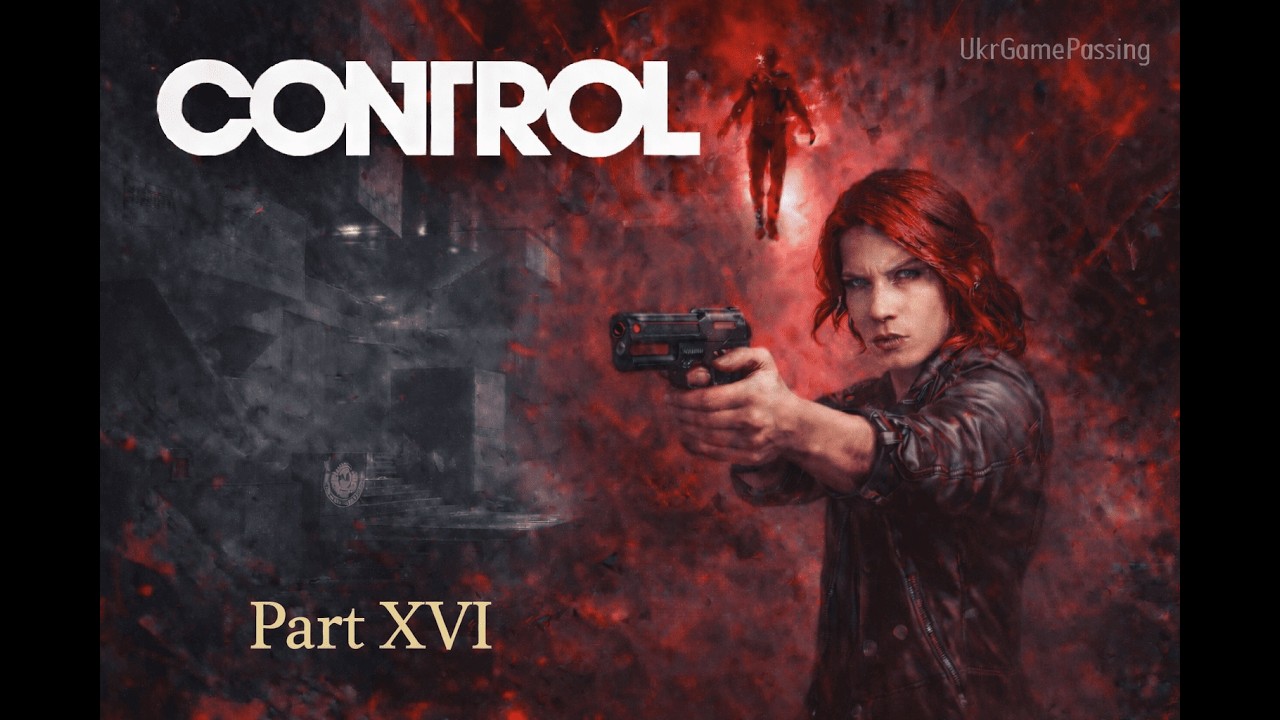 Проходження CONTROL [PART 16] | No Commentary | 2K 60FPS