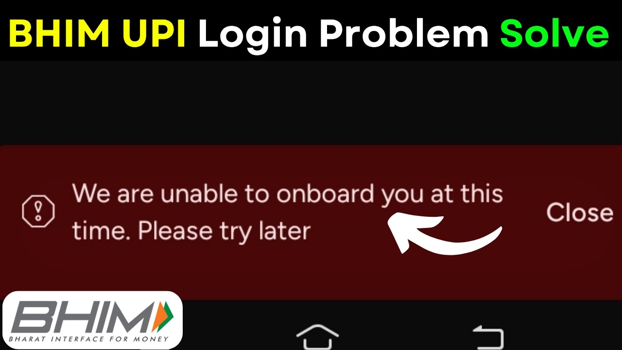 BHIM UPI Not Working? | UPI Onboarding Problem Solved