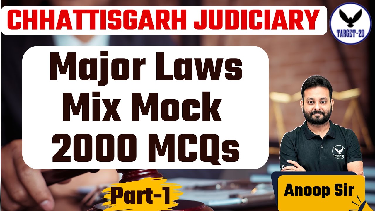 Chhattisgarh Judiciary | Major Laws Mix Mock 2000 MCQs |Part-1 |  Target 20 | Anoop Sir