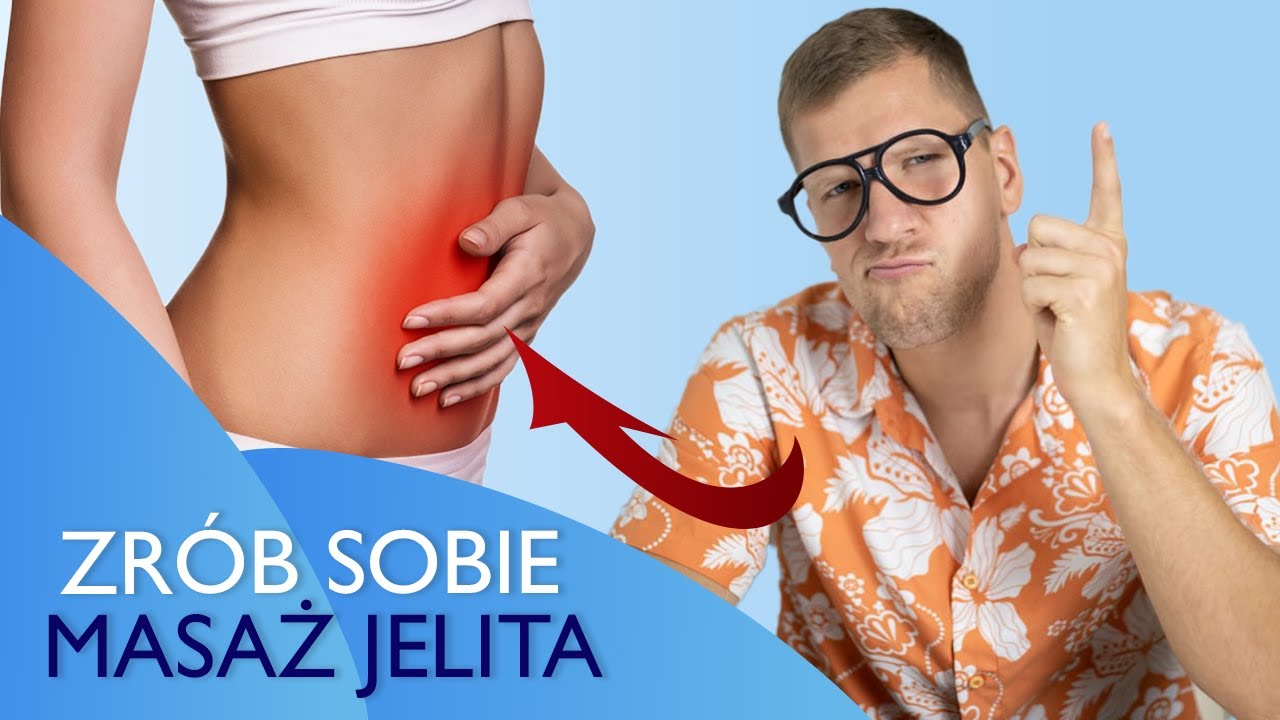 4 TECHNIKI MASAŻU BRZUCHA - NAPRAW JELITA, ŻOŁĄDEK, WĄTROBĘ