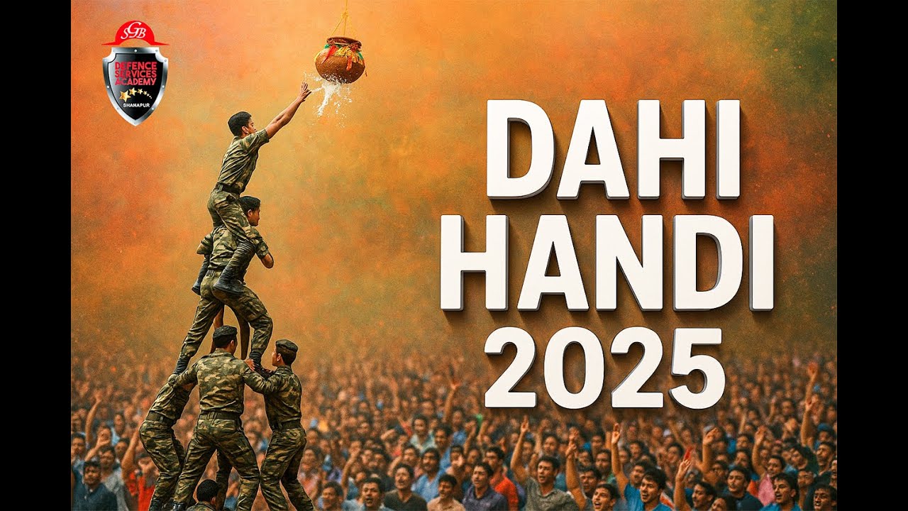 ✨ Dahi Handi 2025 &ndash; NDA Cadets&rsquo; Josh Unleashed! 🚩 | Dahi Handi @ DSA Bhandara (Nagpur)
