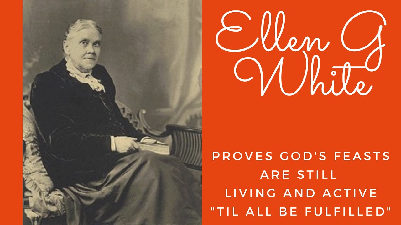 The Feast of Tabernacles: Ellen G. White and SDA teaching prove Biblical Feasts are still in force