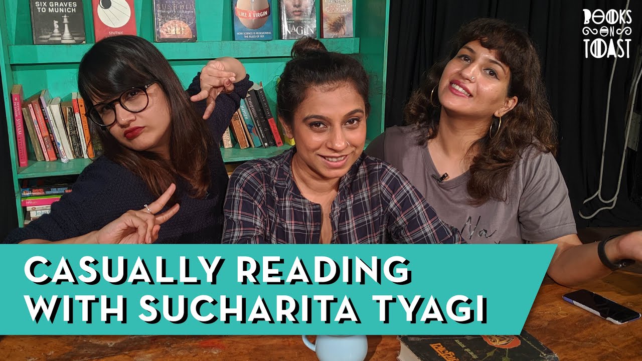 Casually Reading with Sucharita Tyagi I Anuya Jakatdar I Sharin Bhatti