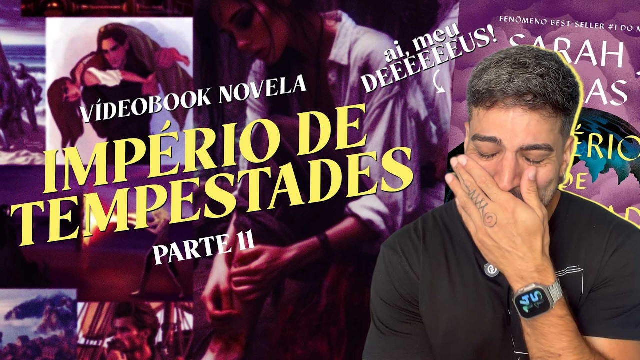 lendo IMPÉRIO DE TEMPESTADES pt 11