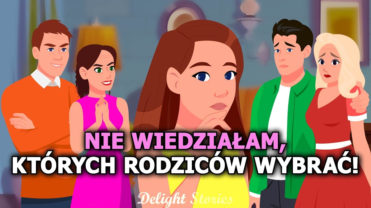 Nie wiedziałam, kt&oacute;rych rodzic&oacute;w wybrać!
