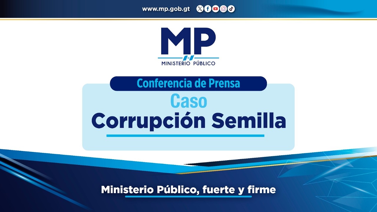 Caso: Corrupci&oacute;n Semilla