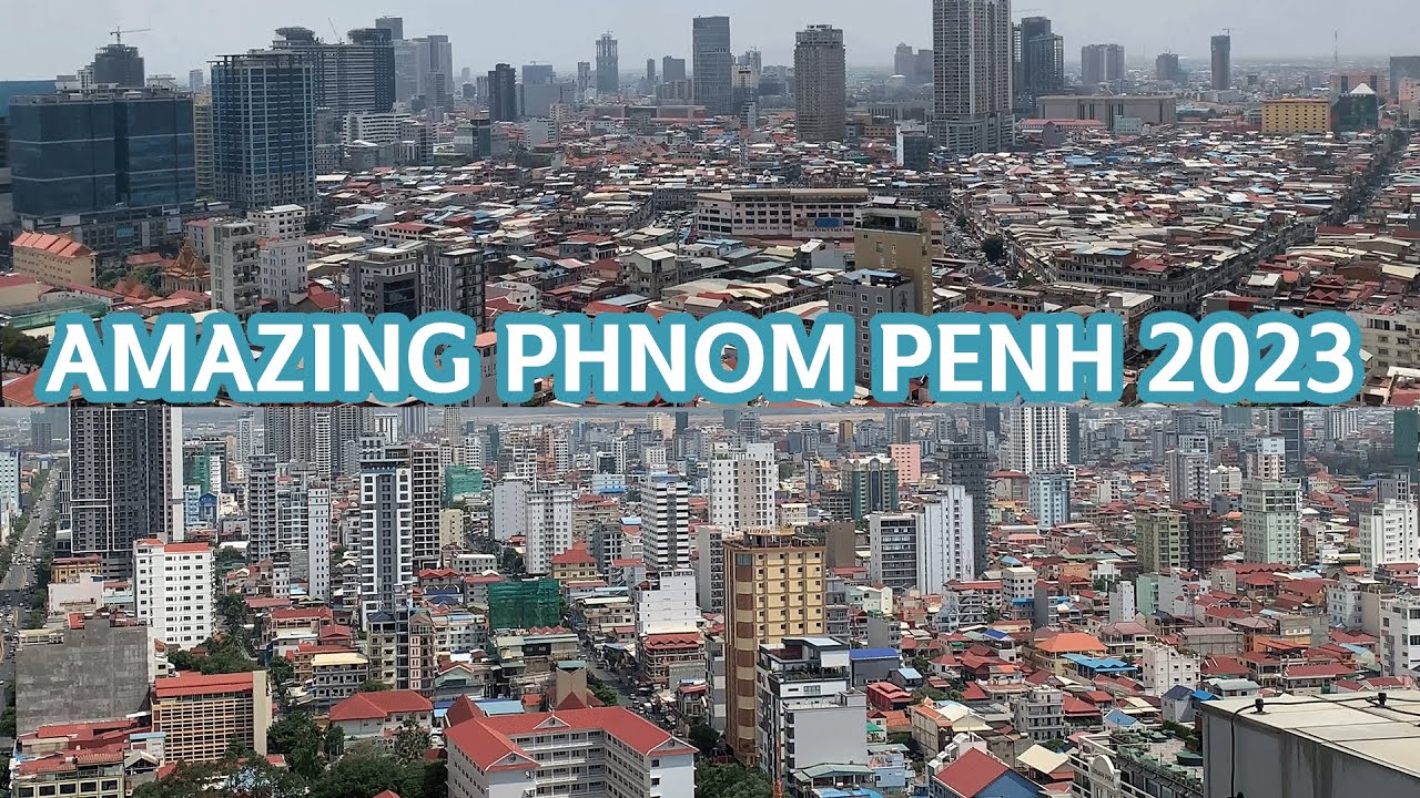 [4K] Wow Amazing Cambodia Phnom Penh City 2023 || Visiting Cambodia