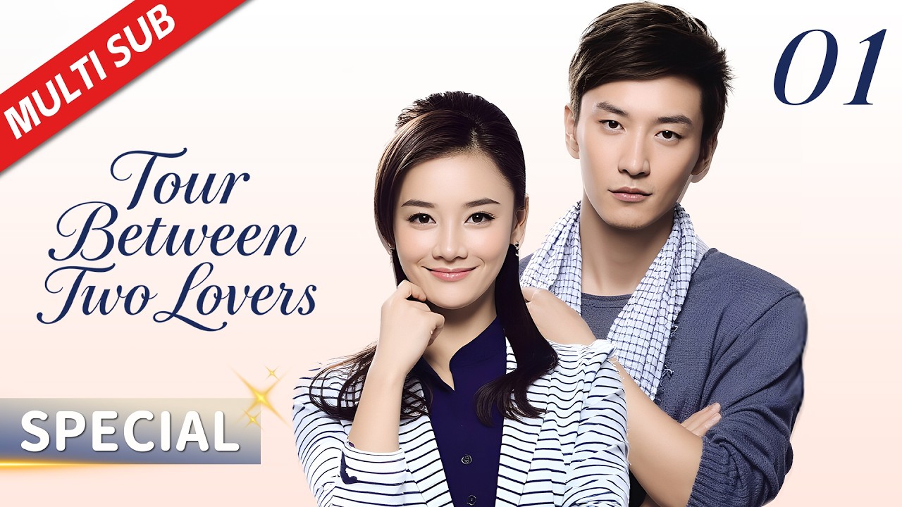 [NEW] 01: Her Best Friend's Boyfriend Just Forced a Kiss on Her? | Tour Between Two Lovers 向幸福出发