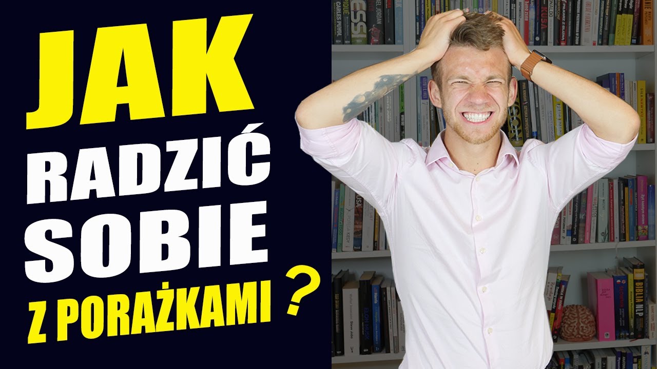 JAK RADZIĆ SOBIE Z PORAŻKAMI Antoni Mielecki Trening Mentalny Mentalna Liga Mistrzów #91