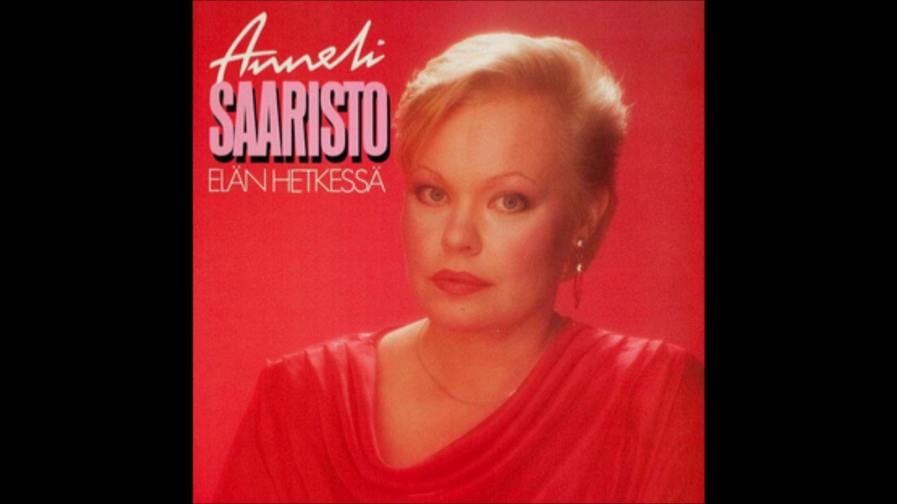 Anneli Saaristo - Elän hetkessä
