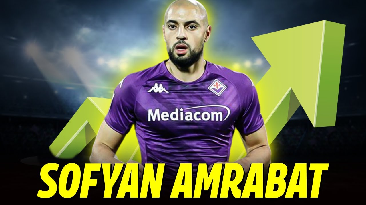 Sofyan Amrabat: The Rise of a Football Phenom