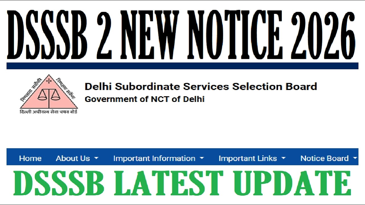 DSSSB 2 NEW NOTICE || DSSSB LATEST UPDATE 2026