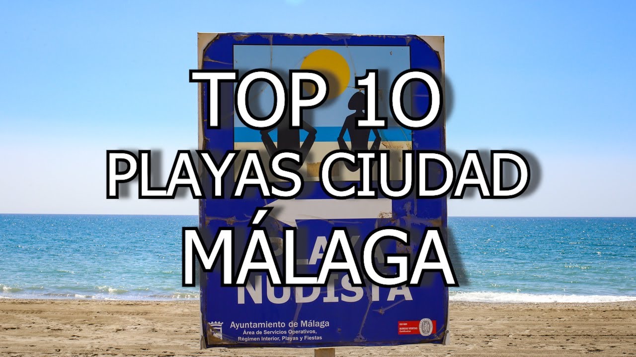 TOP 10 PLAYAS DE LA CIUDAD DE MÁLAGA