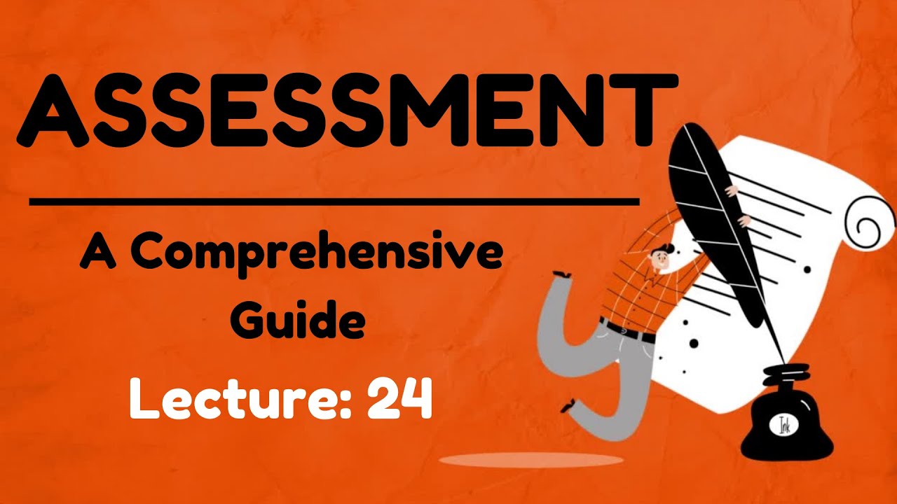 What Is Assessment :A Comprehensive Guide