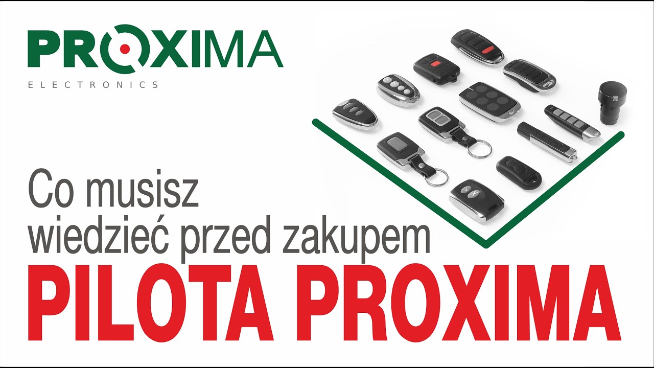 Co musisz wiedzieć przed zakupem pilota marki Proxima.