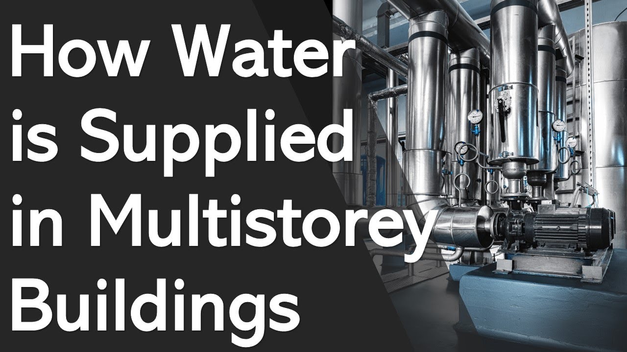 How Water is Supplied in High Rise Buildings _ Plumbing Design Course