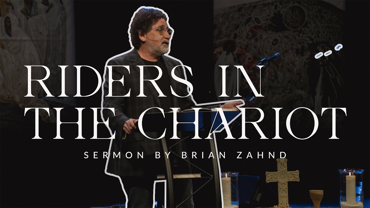 Riders In the Chariot || Pastor Brian Zahnd