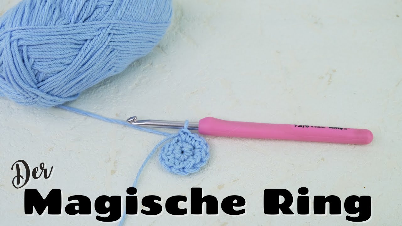 Der magische Ring/Fadenring häkeln. 2 Einfache Methoden um einen Fadenring zu häkeln