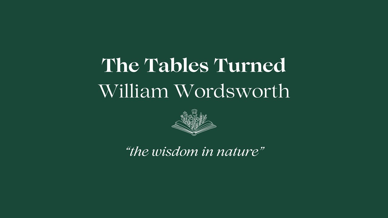 The Tables Turned | William Wordsworth