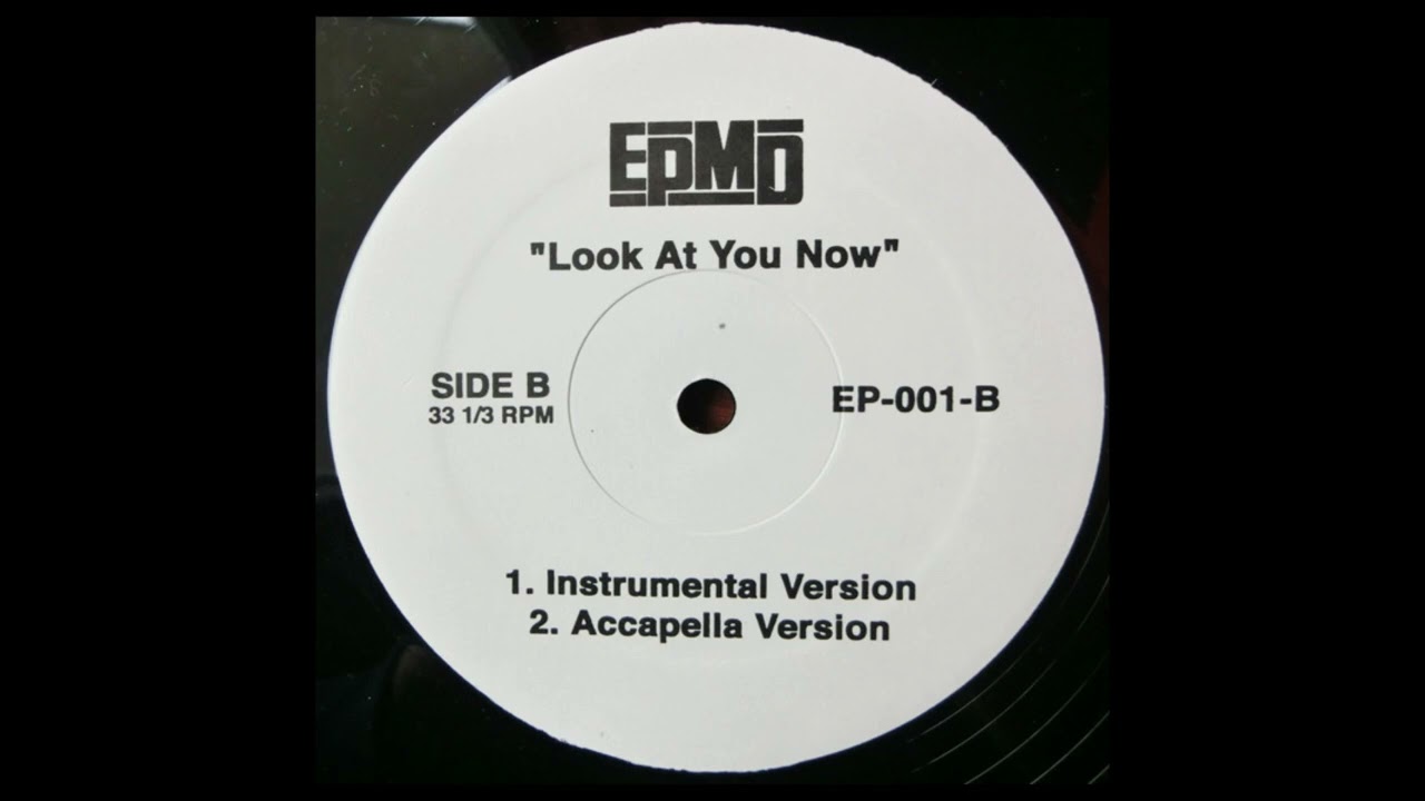 EPMD - Look At You Now (Acapella)