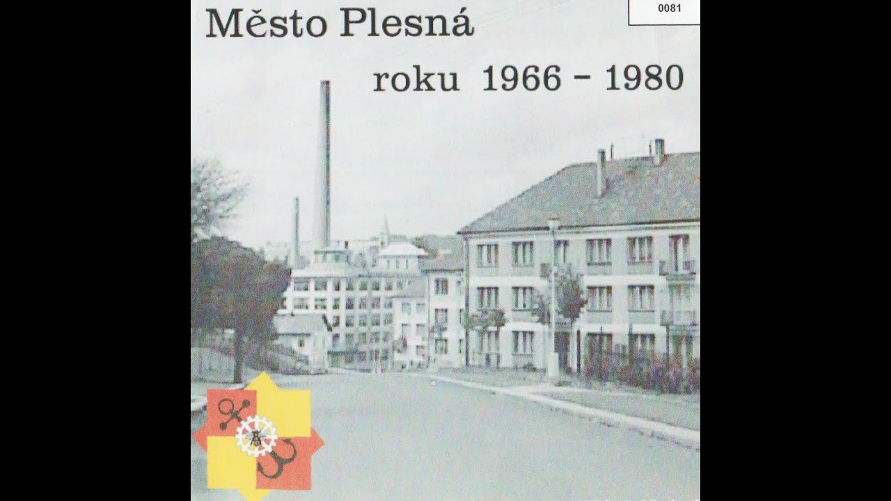 Město Plesná roku 1966 – 1980 (část 3.)