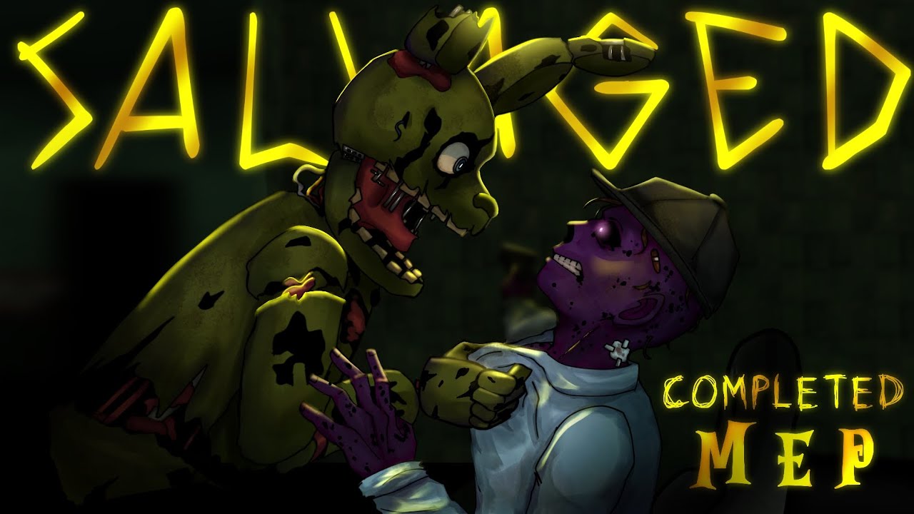 [FNAF] SALVAGED | COMPLETED MEP | FNAF 3 ANNIVERSARY SPECIAL 